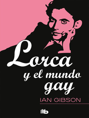 Lorca y el mundo gay - ebook